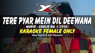 Tere Pyar Mein Dil Deewana Hai Karaoke  Female Only [upl. by Fabrin947]