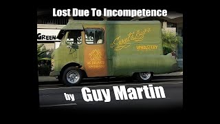 Lost Due To Incompetence by Guy Martin [upl. by Alleda]