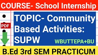 Community Based Activities  SUPW  BEd semester 3 Practicum [upl. by Markland]