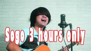 Sogo 3 Hours Only [upl. by Aikaz]