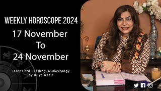 Weekly Horoscope 2024  17 November 24 November  Ye Hafta Kaisa rahe ga [upl. by Airolg]