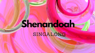 Shenandoah Traditional  Lyrics  Singalong  Trinity [upl. by Naened]