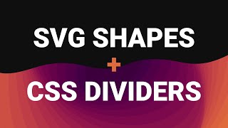 Easy shape dividers with CSS  SVG [upl. by Linetta417]