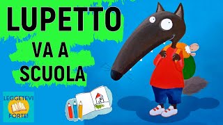 Lupetto va a scuola  Audiolibro illustrato per bambini [upl. by Okir]