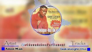 Latest Benin Music  GiakaruoghoOsa by Amin Man Amin Man Music [upl. by Shaver]