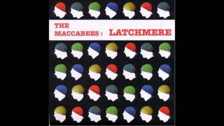 The Maccabees  Latchmere [upl. by Prinz702]