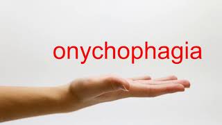 How to Pronounce onychophagia  American English [upl. by Arrahs]