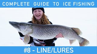 Complete Guide To Ice Fishing  8  LineLures 4 MUST HAVE LURES [upl. by Stiruc]