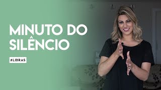 Minuto do Silêncio  Cumprimentos  Rebeca Nemer Libras [upl. by Ydnes534]