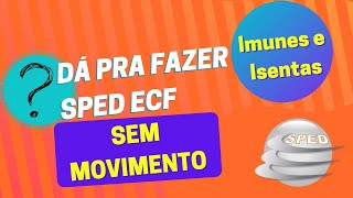 DA PRA GERAR O SPED ECF SEM MOVIMENTO [upl. by Delainey]