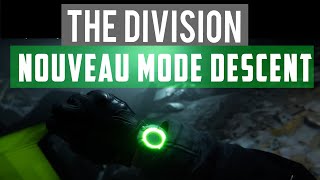 THE DIVISION 2 ► NOUVEAU MODE DESCENT  DECOUVERTE ET EXPLICATION [upl. by Anrat]