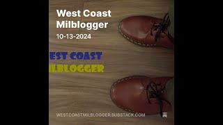 West Coast Milblogger 10132024 [upl. by Floeter689]