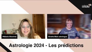 102  Mélanie consulte  Ginette Blais  Astrologie 2024  Les prédictions [upl. by Rigdon]