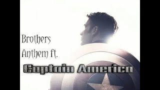 Brothers Anthem ft Captain America [upl. by Oiredised]