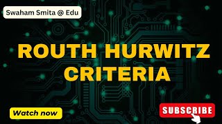 ROUTH HURWITZ CRITERIA  CONTROL SYSTEM  ER SMITA PATNAIK  EDU [upl. by Carder]