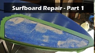 How to Repair a Surfboard Ding or Delamination  Part 1 of 2 [upl. by Metts]