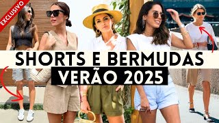 🔴BERMUDAS E SHORTS ESTÃO NA MODA PARA O VERÃO 2025 [upl. by Tacita976]