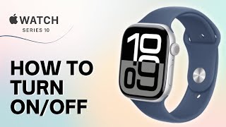 How to Turn OnOff Apple Watch Series 10 [upl. by Ahilam26]