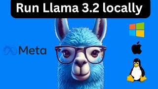 How to run Llama 32 locally Windows Mac Linux [upl. by Kimbra]