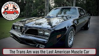 The 2nd Gen Pontiac Trans Am was a Movie Star and the Last of the Original Muscle Cars [upl. by Irahc]