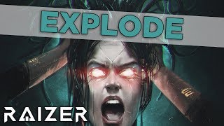 Raizer  Explode [upl. by Marthena602]