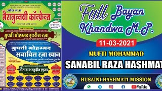 Full Bayan Allama Sanabil Raza Hashmati  11 March Speech In Khandwa [upl. by Ayrolg267]