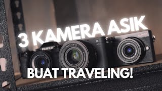 3 KAMERA MIRRORLESS ASIK BUAT TRAVELING  REKOMENDASI ELORA [upl. by Westerfield]