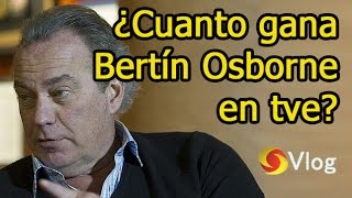 ¿CUANTO GANA BERTÍN OSBORNE por quot EN LA TUYA O EN LA MÍA quot de tve EnLaTuyaOenLaMia [upl. by Kantos]