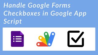 Handling Google Forms Checkboxes in Google Apps Script [upl. by Myrtia]