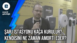 Şarj istasyonu kurmak kârlı mı Maliyeti ne kadar Yatırım kendini ne zaman amorti eder [upl. by Jason49]