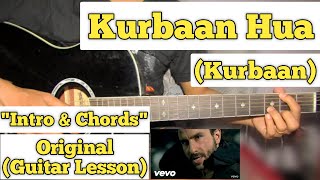 Kurbaan Hua  Kurbaan  Guitar Lesson  Intro amp Chords  Vishal Dadlani [upl. by Alic]