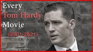 Tom Hardy Movies 20012021 [upl. by Clerc]