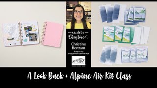 Kit Class featuring A Look Back and Alpine Air with Cards by Christine [upl. by Arimak]