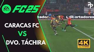 EA SPORTS FC 25 Caracas FC vs Deportivo Táchira Libertadores PS5 4K Gameplay [upl. by Haydon859]