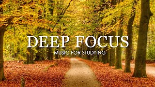 Deep Focus Music To Improve Concentration  12 Hours of Ambient Study Music to Concentrate 588 [upl. by Anirtruc151]