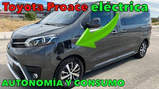 ¡AUTONOMÍA y CONSUMO Toyota Proace verso ELECTRIC PRUEBA primer vehículo eléctrico de Toyota MOTORK [upl. by Heinrich807]