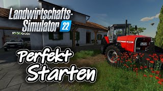 LS22 Starter Tutorial  Der perfekte Start  So startet Ihr richtig im Landwirtschafts Simulator 22 [upl. by Sucrad]