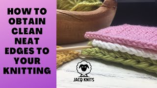 How to obtain clean neat edges to your knitting projects [upl. by Eillo]