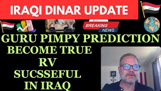 quotIRAQI DINAR GURU PIMPY PREDICTION BECOME TRUE RV SUCSSEFUL IN IRAQquotiraqi dinar news today 2024iqd [upl. by Brett]