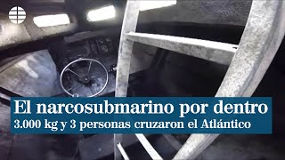 Así es el interior del narcosubmarino en el que 3 personas cruzaron el Atlántico [upl. by Ecirtap]