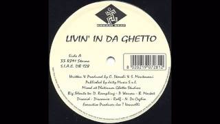 1999 Livin In Da Ghetto  Da Ghetto Club Mix [upl. by Yretsym276]