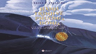 Sách Nói Hành Trình Về Phương Đông  Chương 1  Baird T Spalding [upl. by Jacob]