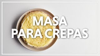 Masa para Crepas [upl. by Miah]