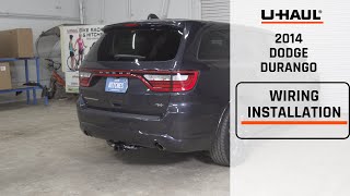 2014 Dodge Durango  UHaul Trailer Wiring Harness Installation [upl. by Boleyn]