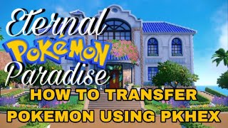 How to transfer Pokémon using pkhex [upl. by Borszcz]