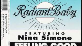 Radiant Baby feat Nina Simone  Feeling Good New Dawn [upl. by Larrisa]