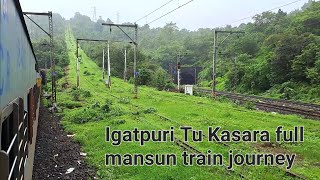 Beautiful Train Journey of monsoon  Egatpuri to Kasara Ghat section कसारा घाट  KASARA GHAT [upl. by Eenor]