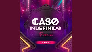 Caso Indefinido Remix [upl. by Eecrad804]