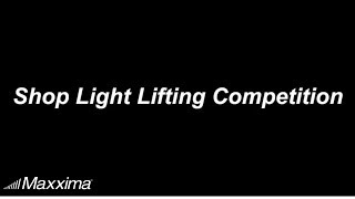 Maxxima LED Shop Light Lifting Competition [upl. by Price]