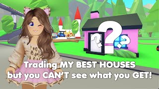 Trading my BEST houses but you CANT SEE what you get in Adopt me [upl. by Peppy379]